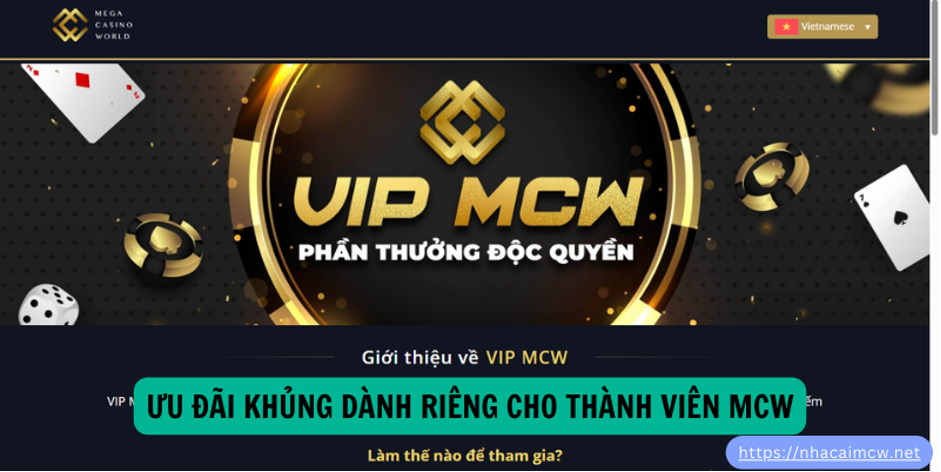 Ưu Đãi Khủng Dành Riêng Cho Thành Viên MCW